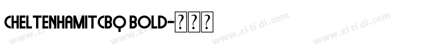 CheltenhamITcBQ Bold字体转换